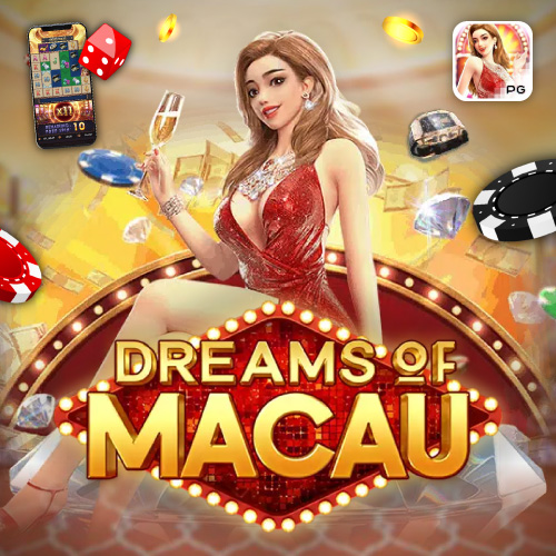 Dreams of Macau